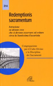 Copertina di 'Redemptionis sacramentum. Istruzione su alcune cose che si devono osservare ed evitare circa la Santissima Eucaristia'