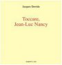 Toccare, Jean-Luc Nancy - Derrida Jacques