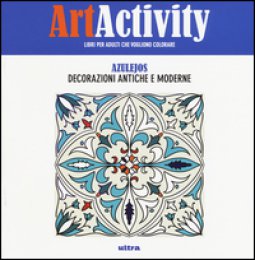 Copertina di 'Art activity pocket. Azulejos. Decorazioni antiche e moderne'