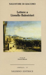 Copertina di 'Lettere a Lionello Balestrieri'