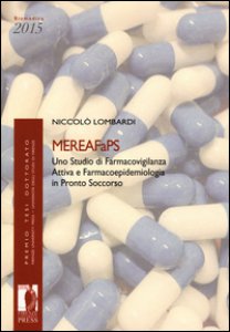 Copertina di 'MEREAFaPS: uno studio di farmacovigilanza attiva e farmacoepidemiologia in pronto soccorso'