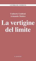 La vertigine del limite - Umberto Guidoni, Armando Matteo, Milena Mariani