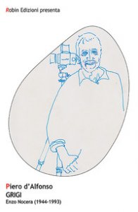 Copertina di 'Grigi. Enzo Nocera (1944-1993)'
