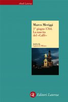 1 giugno 1764. La nascita del Caff - Marco Meriggi