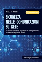 Sicurezza nelle comunicazioni su rete - Mario Di Mauro