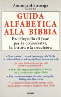Guida alfabetica alla Bibbia - Mistrorigo Antonio