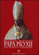 Papa Pio XII tra cronaca e agiografia - Marchione Margherita