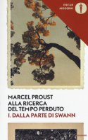 Alla ricerca del tempo perduto - Proust Marcel