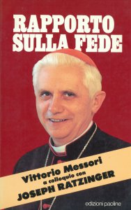 Copertina di 'Rapporto sulla fede: Vittorio Messori a colloquio con il cardinale Joseph Ratzinger'