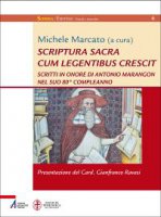 Scriptura sacra cum legentibus crescit - Marcato Michele