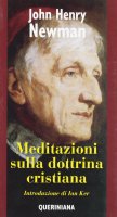 Meditazioni sulla dottrina cristiana - John Henry Newman
