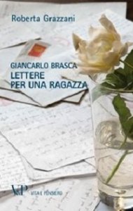 Copertina di 'Giancarlo Brasca. Lettera per una ragazza'