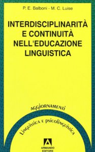 Copertina di 'Interdisciplinarit e continuit nell'educazione linguistica. Progetto Cartesio. Irrsae Molise'