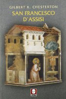 San Francesco d'Assisi - Chesterton Gilbert K.