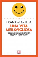 Una vita meravigliosa - Frank Martela
