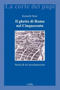 Copertina di 'Il ghetto di Roma nel Cinquecento'