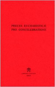 Copertina di 'Preces Eucharisticae Pro Concelebratione'
