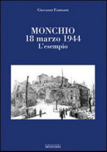 Copertina di 'Monchio 18 marzo 1944. L'esempio'