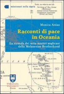 Copertina di 'Racconti di pace in Oceania. La vicende dei sette martiri anglicani della Melanesian Brotherhood'