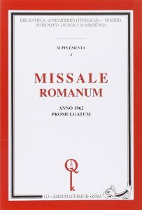 Copertina di 'Missale romanum. Anno 1962 promulgatum (rist. anast.)'