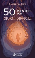 50 preghiere per giorni difficili - Giuseppe La Torre