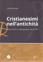 Cristianesimi nell'antichità - Giancarlo Rinaldi