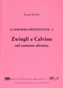 Copertina di 'La riforma protestante [vol_4] / Zwingli e Calvino nel contesto elvetico'
