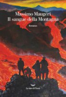 Il sangue della montagna - Maugeri Massimo