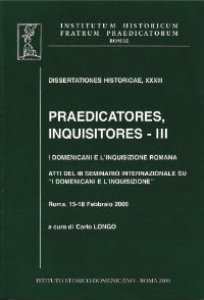 Copertina di 'Praedicatores, inquisitores. I Domenicani e l'Inquisizione romana'