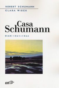 Copertina di 'Casa Schumann. Diari (1841-1844)'