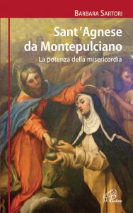Copertina di 'Sant'Agnese da Montepulciano'