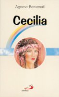 Cecilia - Benvenuti Agnese