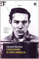 Educazione di una canaglia - Bunker Edward