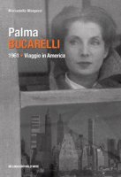 Palma Bucarelli. 1961. Viaggio in America - Margozzi Mariastella
