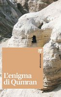 L' enigma di Qumran - Frdric Manns, Gregor Geiger, Massimo Pazzini, Giovanni Claudio Bottini, Michele Piccirillo