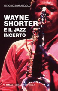 Copertina di 'Wayne Shorter e il jazz incerto'