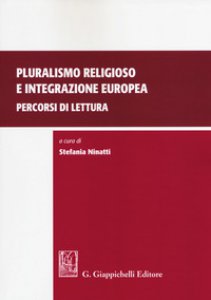Copertina di 'Pluralismo religioso e integrazione europea: percorsi di lettura'