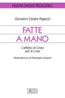 Fatte a mano - Giovanni C. Pagazzi