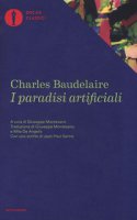 I paradisi artificiali - Baudelaire Charles