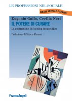 Il potere di curare - Eugenio Gallo, Cecilia Neri