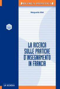 Copertina di 'La ricerca sulle pratiche d'insegnamento in Francia'