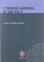 Eredità giuridica di San Pio X. (L')