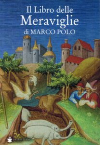 Copertina di 'Il libro delle meraviglie di Marco Polo'
