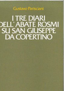 Copertina di 'Tre diari dell'abate Rosmi su san Giuseppe da Copertino'