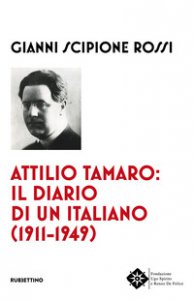 Copertina di 'Attilio Tamaro: il diario di un italiano (1911-1949)'