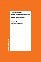 La situazione della giustizia in Italia. Analisi e prospettive - AA. VV., Corrado Crocetta
