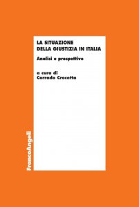 Copertina di 'La situazione della giustizia in Italia. Analisi e prospettive'