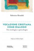 Vocazione cristiana come dialogo - Fabrizio Rinaldi