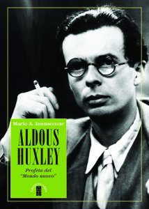 Copertina di 'Aldous Huxley. Profeta del "mondo nuovo"'