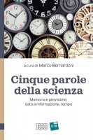 Cinque parole della scienza - Marco Bernardoni